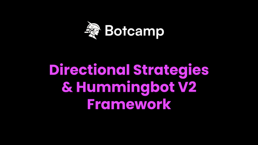 Directional Strategies & Hummingbot V2 Framework